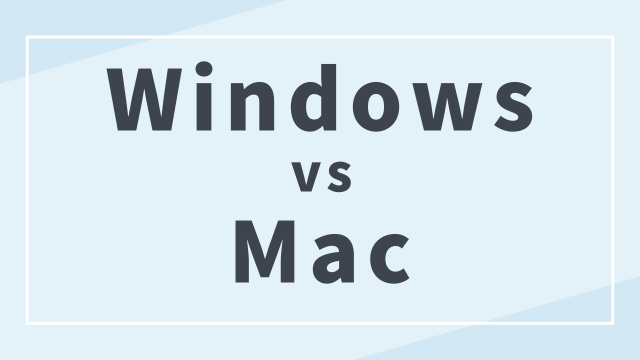 Windows vs Mac