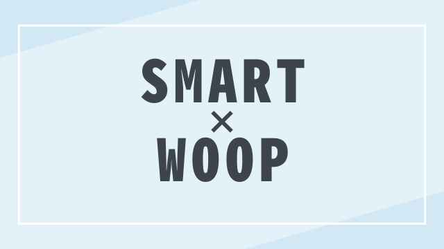 SMRT×WOOP